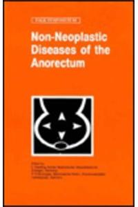Non-Neoplastic Diseases of the Ano-Rectum