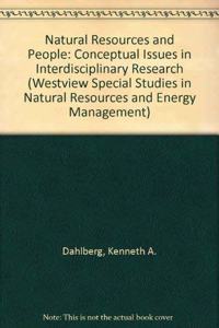 Natural Resources and People: Conceptual Issues in Interdisciplinary Research