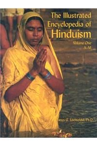 The Illustrated Encyclopedia of Hinduism, Volume 1