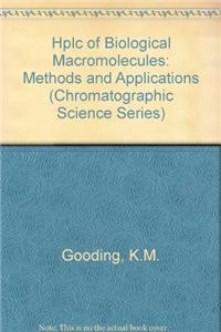 Hplc of Biological Macromolecules: Methods and Applications
