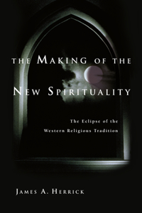Making of the New Spirituality
