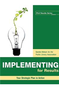 Implementing for Results