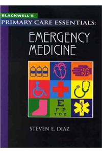 Blackwell's Primary Care Essentials: Emergency Medicine