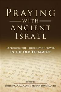 Praying with Ancient Israel