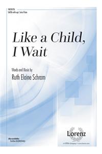 Like a Child, I Wait