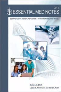 The Essential Med Notes for Medical Students 2012 (formerly The Toronto Notes)