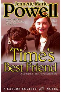 Time's Best Friend: A Romantic Time Travel Adventure