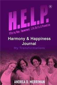 H.E.L.P., Harmony and Happiness