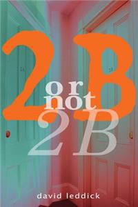 2b or Not 2b