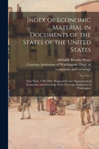 Index of Economic Material in Documents of the States of the United States: New York, 1789-1904. Prepared for the Department of Economics and Sociology of the Carnegie Institution of Washington