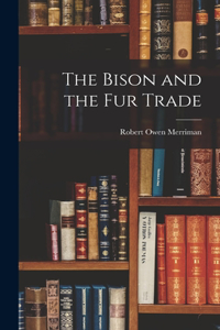 Bison and the Fur Trade