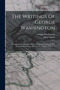 The Writings Of George Washington