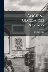 Anciens Glossaires Romans