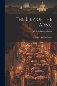 Lily of the Arno