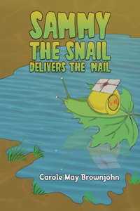 Sammy the Snail Delivers the Mail