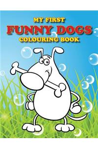 My First Funny Dogs Colouring Book