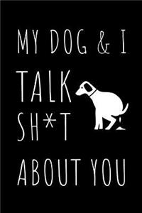 My Dog & I Talk