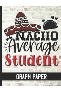 Nacho Average Student - Graph Paper