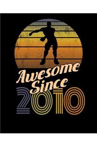 Awesome Since 2010