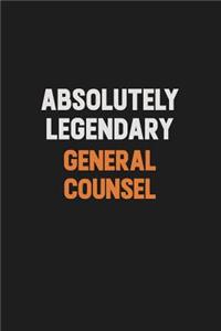 Absolutely Legendary General Counsel
