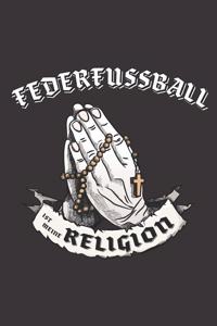 Federfussball Ist Meine Religion