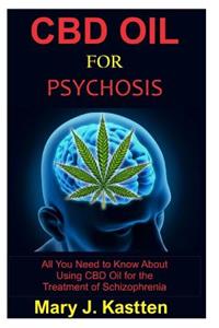 CBD Oil for Psychosis