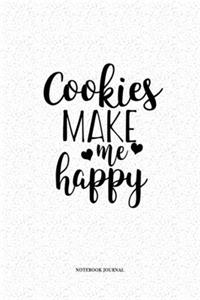 Cookies Make Me Happy