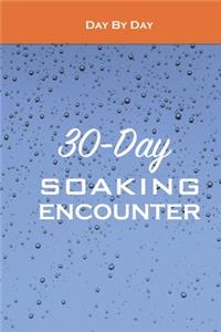 30-Day Soaking Encounter