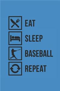 Eat Sleep Baseball Repeat