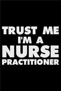 Trust Me I'm a Nurse Practitioner