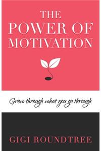 Power of Motivation