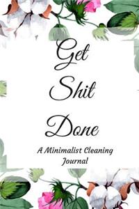 Get Shit Done