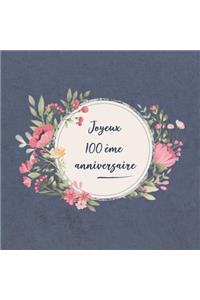 Joyeux 100 Ème Anniversaire