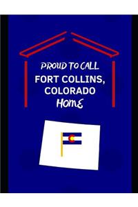 Proud To Call Fort Collins, Colorado Home