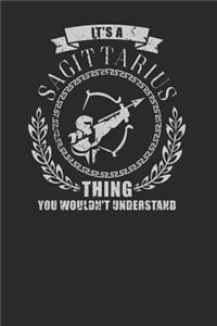 It's A Sagittarius Thing You Wouldn't Understand