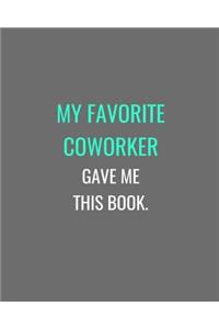 My Favorite Coworker Gave Me This Book.