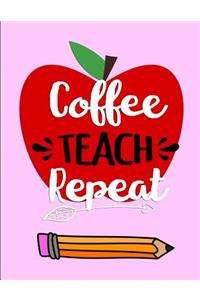 Coffee Teach Repeat