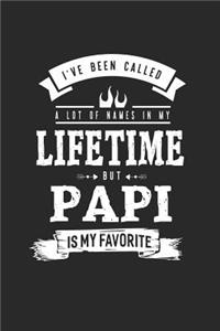 I 've Been Called A Lot Of Names In My Lifetime But Papi Is My Favorite