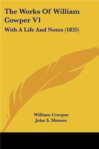 The Works Of William Cowper V1