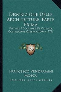 Descrizione Delle Architetture, Parte Prima