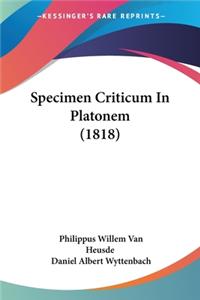 Specimen Criticum In Platonem (1818)