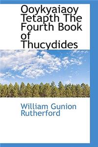 Ooykyaiaoy Tetapth the Fourth Book of Thucydides
