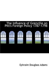 The Influence of Grenville on Pitt's Foreign Policy 1787-1798