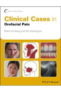 Clinical Cases in Orofacial Pain