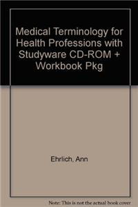 Medical Terminology for Health Professions with Studyware CD-ROM + Workbook Pkg