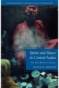 Spirits and Slaves in Central Sudan