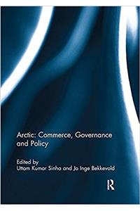 Arctic: Commerce, Governance and Policy