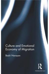 Culture and Emotional Economy of Migration