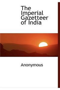 The Imperial Gazetteer of India