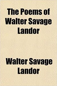 The Poems of Walter Savage Landor